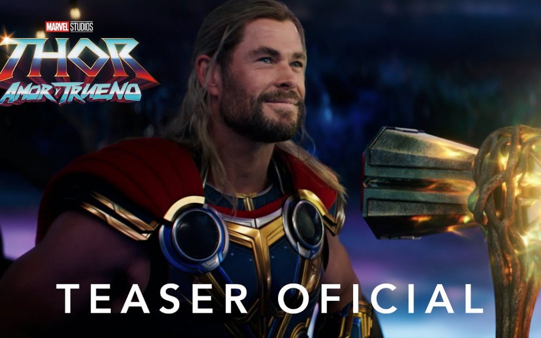 ¡Mirá el sorprendente tráiler de “Thor: Amor y Trueno”!