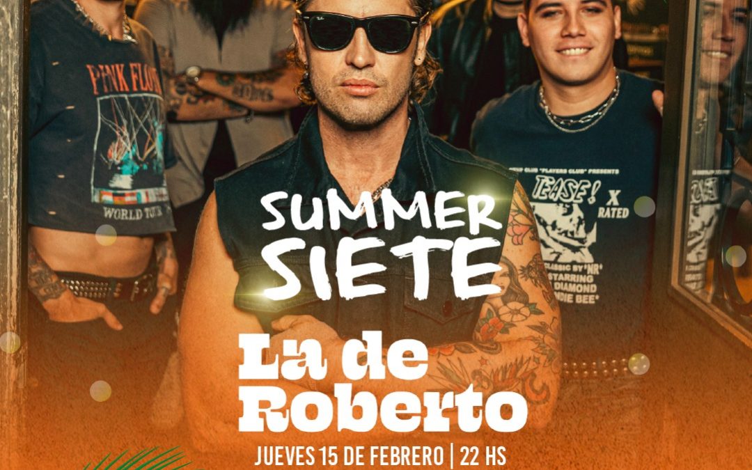¡Radio Siete invita al cierre de “Summer Siete” con un concierto increíble!