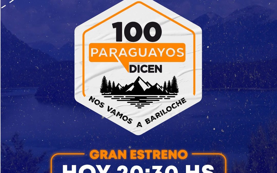 ¡Gran estreno de la cuarta temporada de 100 Paraguayos Dicen!